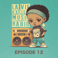 La Vie D'Artiste Music Radio #012