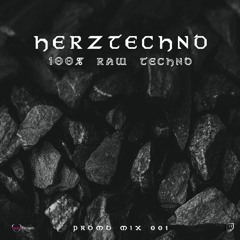 HerzTechno - Raw Techno Promo Mix 001