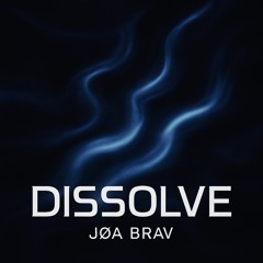 Dissolve
