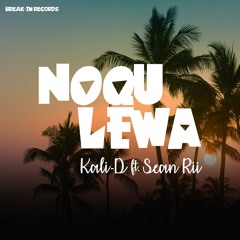 Kali-D ft. Sean Rii - Noqu Lewa