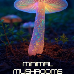 Stephen Porter Minimal Mushrooms