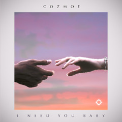 I need You Baby