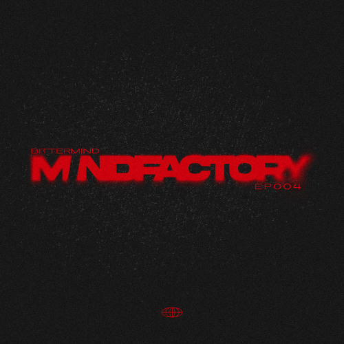 Bittermind - MINDFACTORY #004 (Anyma, ARTBAT, Vintage Culture, David Guetta)