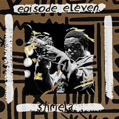 episode eleven. stimela.