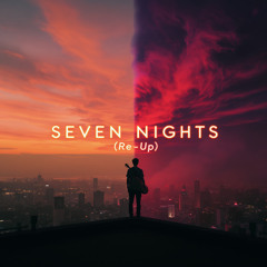 Seven Nights (Re-Up)
