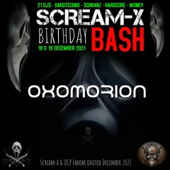 OXOMORION @ Scream-X Birthday bash 2021 HARD UNDER PRESSURE 174Bpm