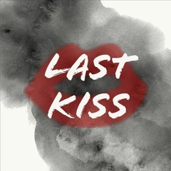 Last Kiss