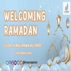 Welcoming Ramadan - Abu Arwa