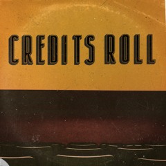 Credits Roll