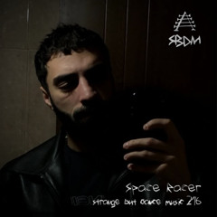 Strange But Dance Music #216: SPACE RACER