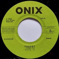 Vico C - Yogurt (Lake Chalco House Mix)