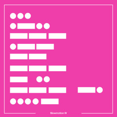Slowmotion IV (Extended Mix)