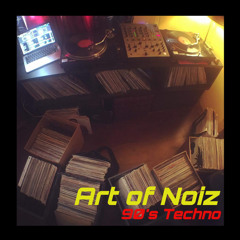 90's TECHNO - ART OF NOIZ!