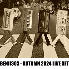 Benji303 - Autumn 2024 Live Set