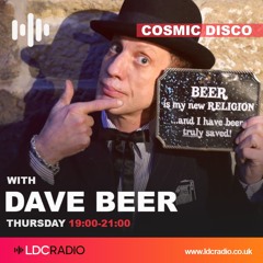 Cosmic Disco with Dave Beer 14 AUG 2025
