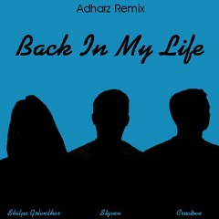 Back In My Life (feat. Shilpa Golwalkar)(Adharz Remix)