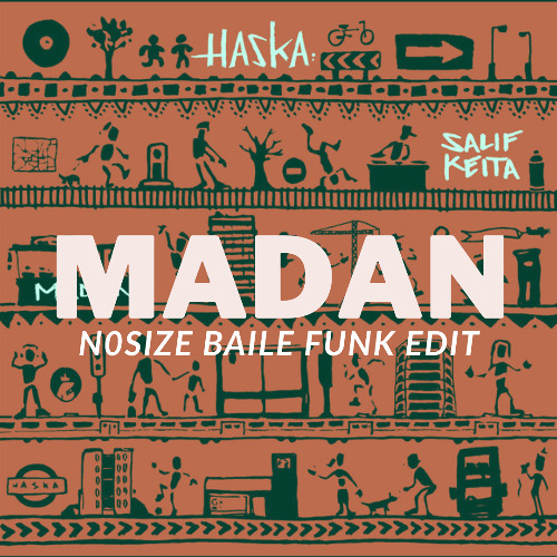 MADAN - N0SIZE BAILE FUNK EDIT