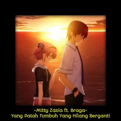 Mitty Zasia ft. Braga - Yang Patah Tumbuh Yang Hilang Berganti.mp3
