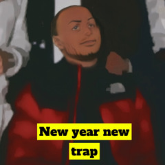 New year New trap