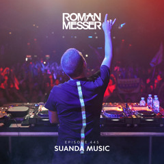 Roman Messer - Suanda Music 445 (06-08-2024)