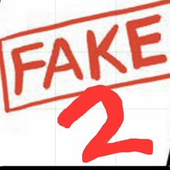 2 Fake
