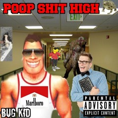 Poop Shit High