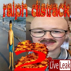 ralph disstrack 2 Feat. Ralphhater03