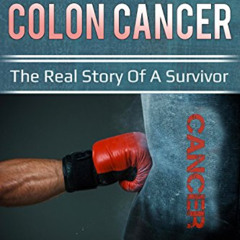 [READ] PDF 📄 How I defeated colon cancer: The real story of a survivor by  Buluș And