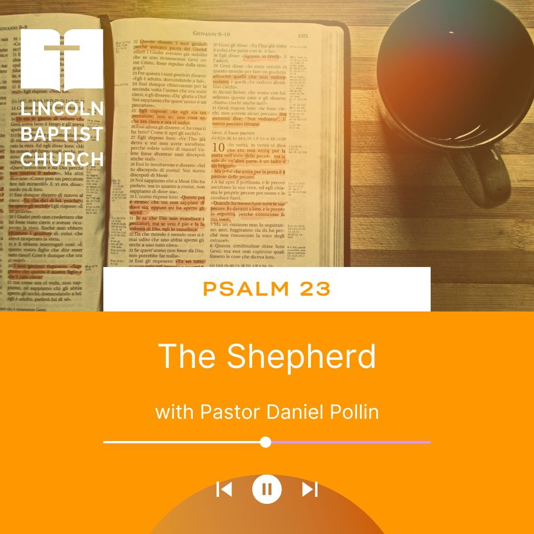 Stream Psalm 23 | The Shepherd by Lincoln Baptist Church | Listen ...
