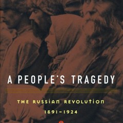 (PDF/ePub) A People's Tragedy: The Russian Revolution 1891 - 1924 - Orlando Figes
