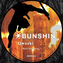 Qwazki - Burn Something (FREE DOWNLOAD)