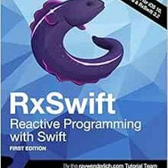 View PDF RxSwift: Reactive Programming with Swift by raywenderlich.com Team,Florent Pillet,Junior Bo
