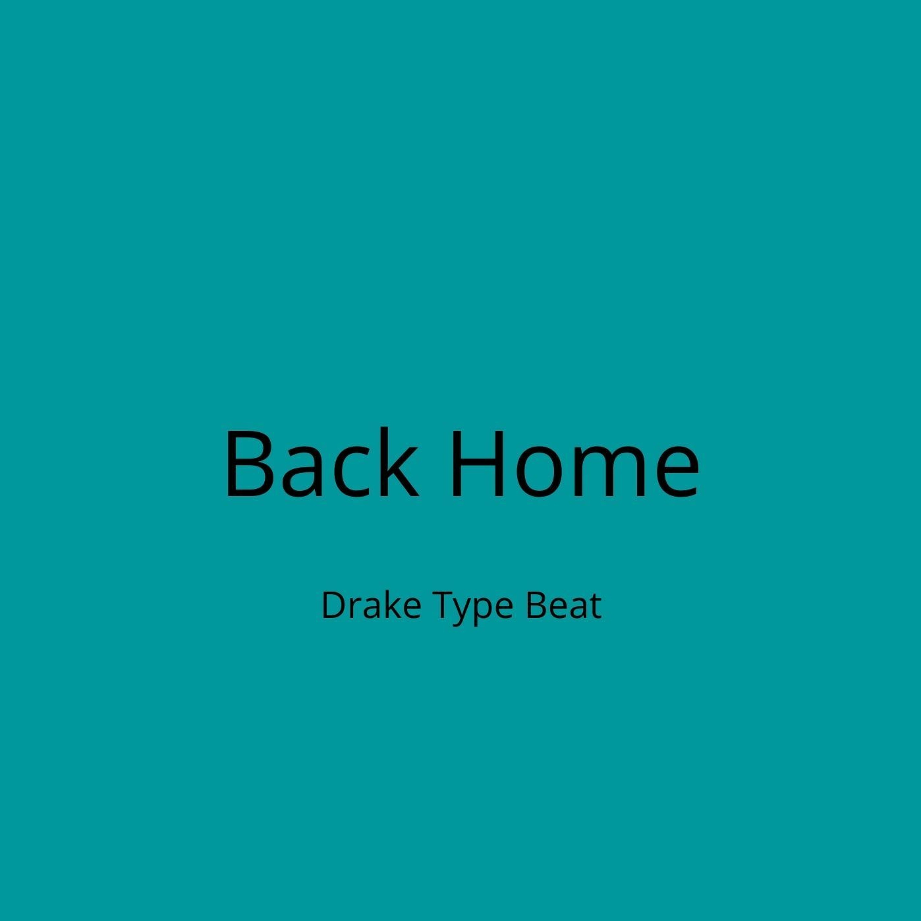 Drake Type Beat - "Back Home" episode artwork