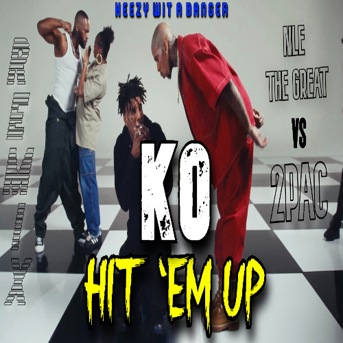KO x Hit Em Up (OFFICIAL Remix) FULL VERSION