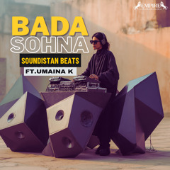 Bada Sohna (feat. Umaina K)