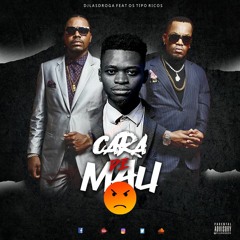 Cara De Mau...Dj Lasdroga Feat Os Tipo Rico..Prod Dj Aka - M