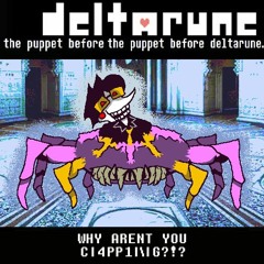 [Deltarune: the puppet before the puppet before deltarune.] WHY ARENT YOU C|4PP1|\|G?!?