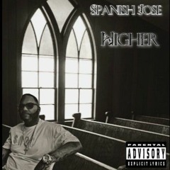Spanish Jose - Higher (Snippet)