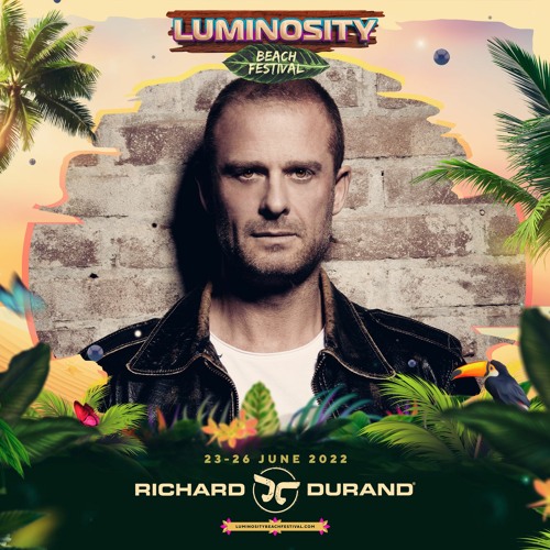 Richard Durand LIVE @ Luminosity Beach Festival 2022