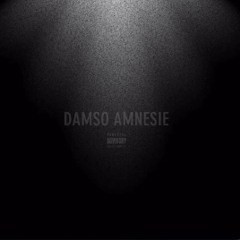Amnesie- DAMSO (speed up)
