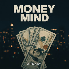 Money Mind (arkkay and Char'd)