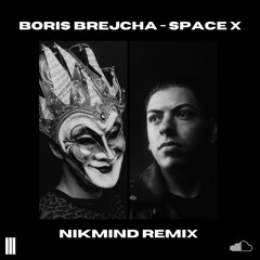Boris Brejcha - Space X (NIKMIND Remix) [Free Download]