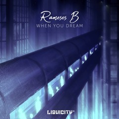 Rameses B - When You Dream