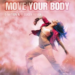 Öwnboss, Sevek - Move Your Body ( D - Nation & El Gugen Remix )