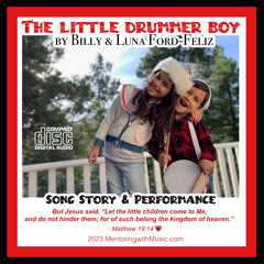 The Little Drummer Boy by Billy and Luna Ford Feliz