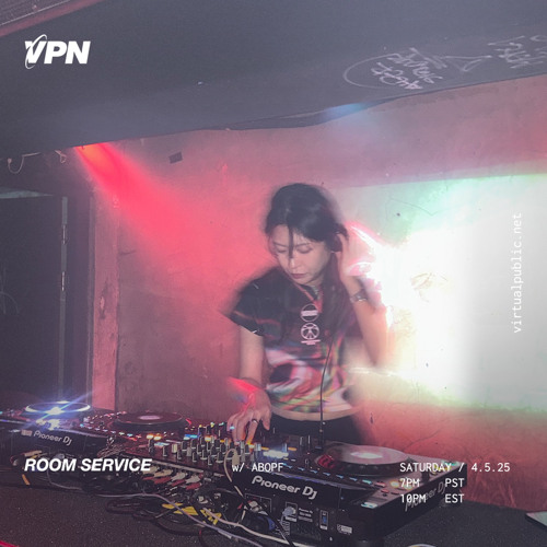 ROOM SERVICE! W/ ABOPF - virtualpublic.net - 05/4/25