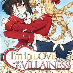 ACCESS EPUB 💖 I'm in Love with the Villainess (Light Novel) Vol. 1 by  Inori [EBOOK