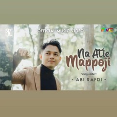 ABI RAFDI - NA ATIE MAPPOJI [ Awe KarlinKati ] #Remix