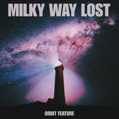 Milky Way Lost - Orbit Feature