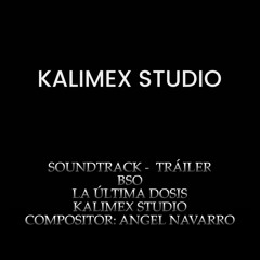 SOUNDTRACK TRÁILER LA ÚLTIMA DOSIS